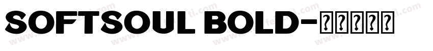 Softsoul Bold字体转换